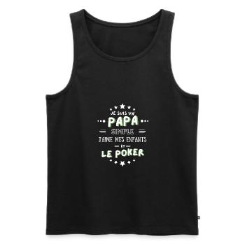 Meilleur papa poker enfant humour cadeau - Débardeur bio Premium Homme - noir - Devant - Michal (187cm)