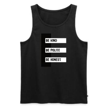 be kind be polite be honest Positiv Miteinander - Männer Premium Bio Tank Top - Schwarz - Vorne - AI Model Male 178 light (178cm)