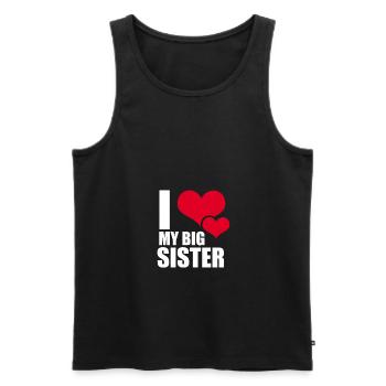 I love my big sister - Ich liebe meine Schwester - Männer Premium Bio Tank Top - Schwarz - Vorne - Michal (187cm)