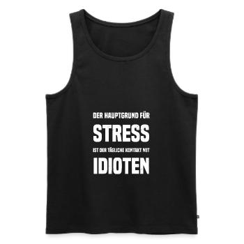 Der Hauptgrund für Stress ist der tägliche Kontakt - Männer Premium Bio Tank Top - Schwarz - Vorne - Michal (187cm)