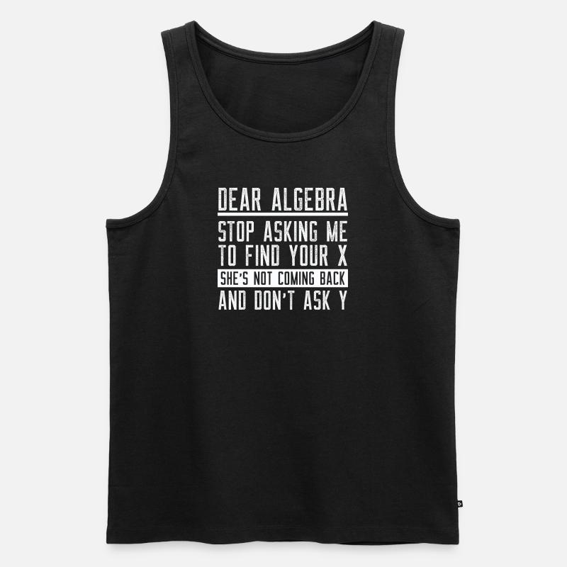 Math Mathematics Mathematician School Algebra - Men's Premium Organic Tank Top - black