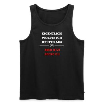 EIGENTLICH WOLLTE ICH RAUS HEUTE JETZT ZOCKE ICH - Männer Premium Bio Tank Top - Schwarz - Vorne - Michal (187cm)