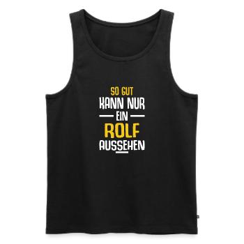 Rolf Vorname Name Geburtstag - Männer Premium Bio Tank Top - Schwarz - Vorne - Michal (187cm)