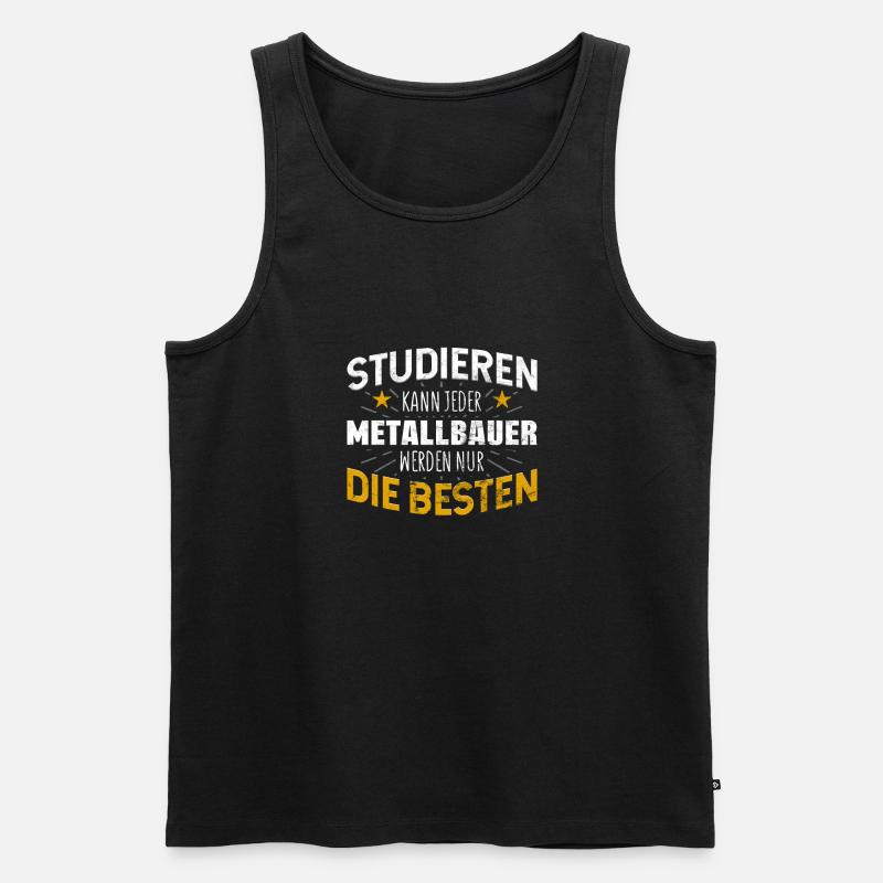 Metallbauer Studiere kann jeder - Männer Premium Bio Tank Top - Schwarz