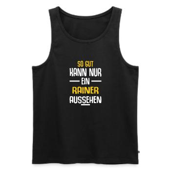 Rainer Vorname Name Geburtstag - Männer Premium Bio Tank Top - Schwarz - Vorne - Michal (187cm)