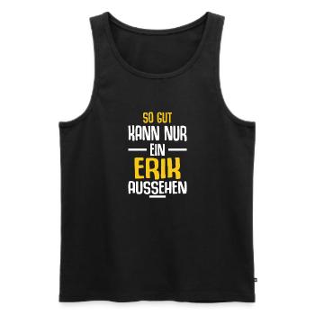 Erik Vorname Name Geburtstag - Männer Premium Bio Tank Top - Schwarz - Vorne - AI Model Male 178 light (178cm)