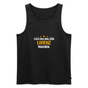 Lass das mal den Lorenz machen Name - Männer Premium Bio Tank Top - Schwarz - Vorne - Michal (187cm)