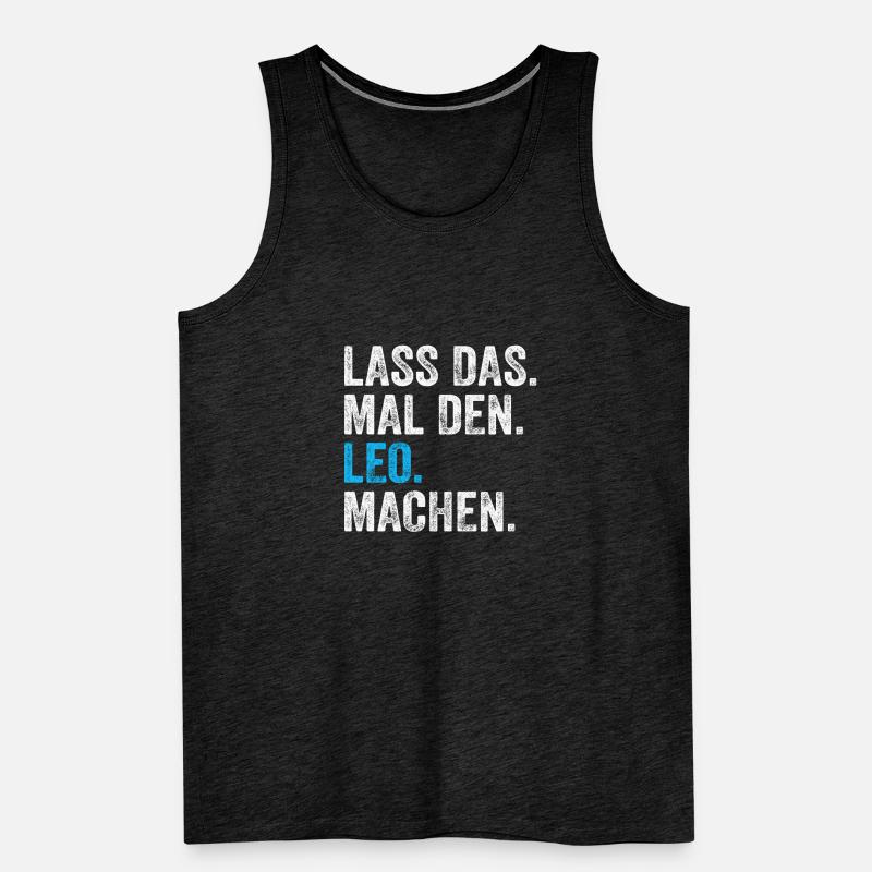 Lass das mal den Leo machen Name Männer Premium Bio Tank Top