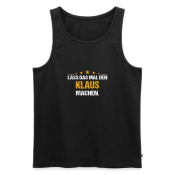 Lass das mal den Klaus machen Name - Männer Premium Bio Tank Top - Schwarz - Vorne - Michal (187cm)