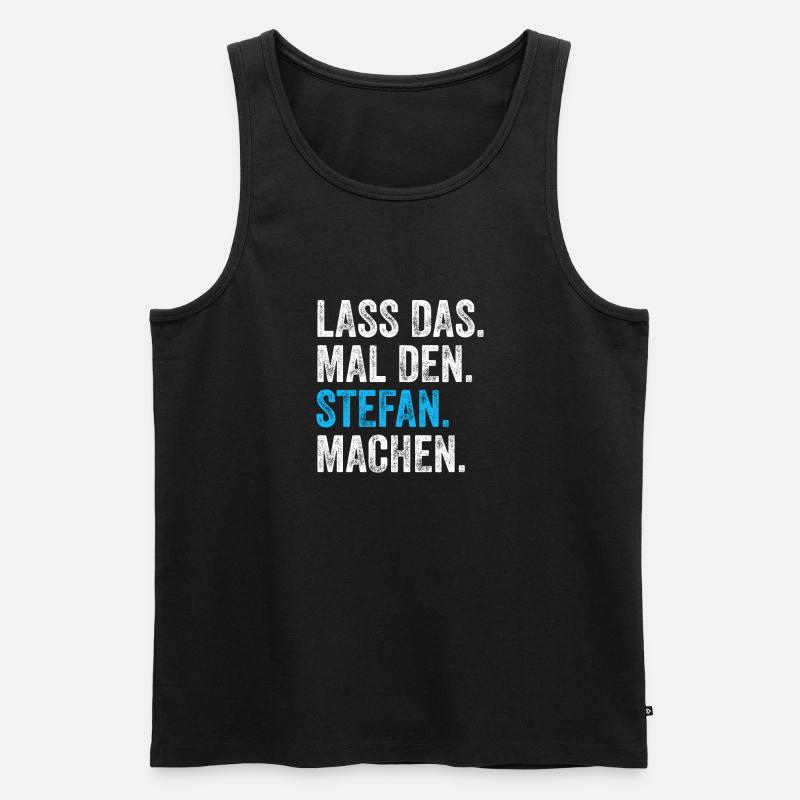 Lass das mal den Stefan machen Name - Männer Premium Bio Tank Top - Schwarz