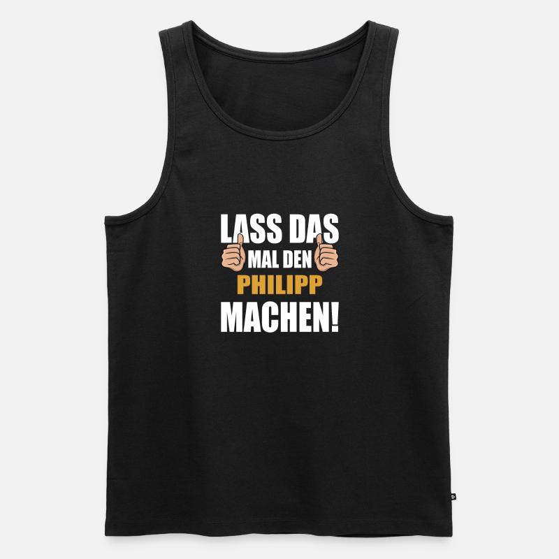 Lass das mal den Philipp machen - Männer Premium Bio Tank Top - Schwarz