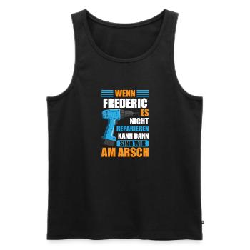 Frederic Vorname Name Geburtstag Reparieren - Männer Premium Bio Tank Top - Schwarz - Vorne - Michal (187cm)