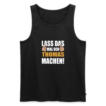 Lass das mal den Thomas machen - Männer Premium Bio Tank Top - Schwarz - Vorne - AI Model Male 178 light (178cm)
