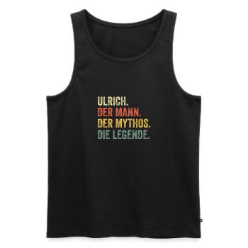 Ulrich Mann Mythos Legende Vorname Name - Männer Premium Bio Tank Top - Schwarz - Vorne - Michal (187cm)