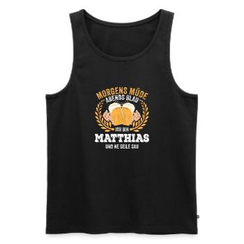 Matthias Vorname Name Geburtstag Bier saufen - Männer Premium Bio Tank Top - Schwarz - Vorne - Michal (187cm)