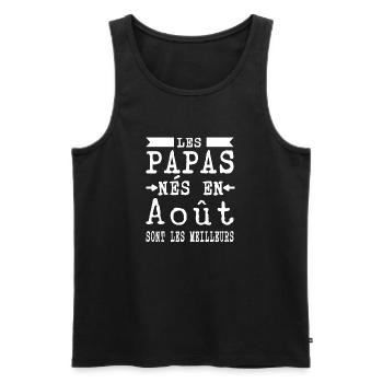 Les Papas nés en Aout sont meilleurs - Débardeur bio Premium Homme - noir - Devant - Michal (187cm)
