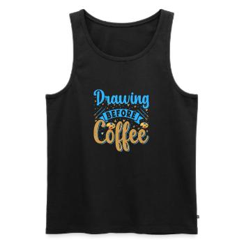 Cool Artist Drawing Before Coffee Painter Gift - Men's Premium Organic Tank Top - black - Front - Michal (187cm)