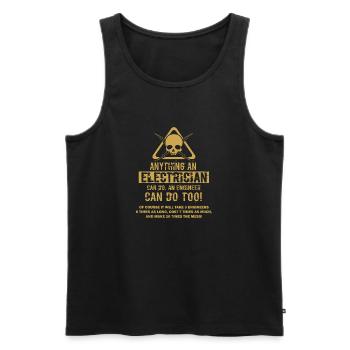 Anything an electrician can do, an engineer can do - Men's Premium Organic Tank Top - black - Front - Michal (187cm)