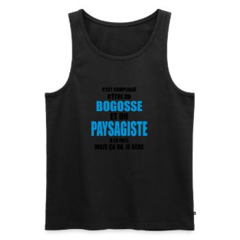 c'est compliqué d'être un bogosse et un paysagiste - Débardeur bio Premium Homme - noir - Devant - Michal (187cm)