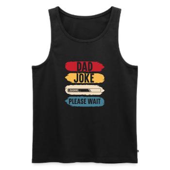 Dad joke please wait funny gift father's day - Débardeur bio Premium Homme - noir - Devant - Michal (187cm)