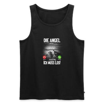 Die Angel ruft an... aus dem Weg, ich muss los! - Männer Premium Bio Tank Top - Schwarz - Vorne - Michal (187cm)