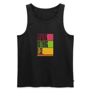 Rowing - Nothing Else - Rudern - Ruderer - Ruderin - Männer Premium Bio Tank Top - Schwarz - Vorne - AI Model Male 178 light (178cm)