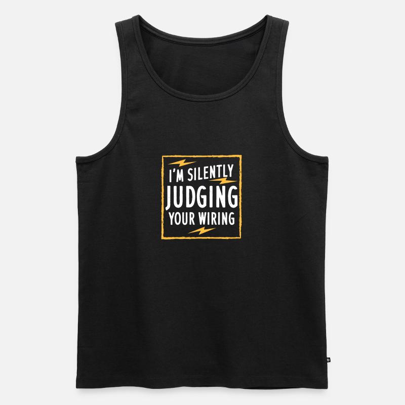 I'm Silently Judging Your Wiring - Männer Premium Bio Tank Top - Schwarz