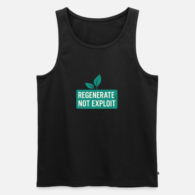 Regenerate, Not Exploit – Eco Message - Männer Premium Bio Tank Top - Schwarz