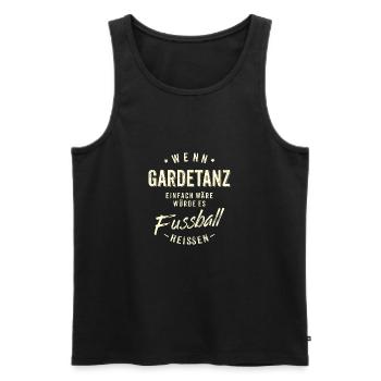 Wenn Gardetanz einfach wäre würde es Fussball - Männer Premium Bio Tank Top - Schwarz - Vorne - AI Model Male 178 light (178cm)