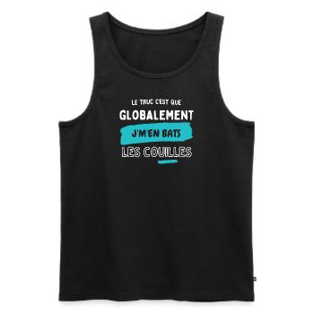 Globalement j'm'en bats les couilles - Débardeur bio Premium Homme - noir - Devant - Michal (187cm)