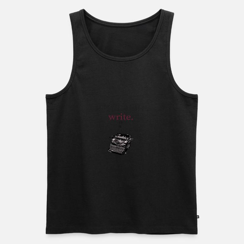 don´t talk about it,write - Männer Premium Bio Tank Top - Schwarz