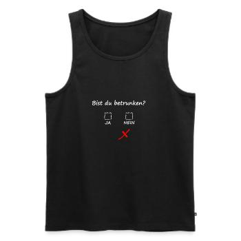 BIST DU BETRUNKEN? Geschenkidee Motiv Design Cool - Männer Premium Bio Tank Top - Schwarz - Vorne - Michal (187cm)