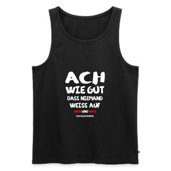 Ach wie gut das niemand weiss ... - Männer Premium Bio Tank Top - Schwarz - Vorne - AI Model Male 178 light (178cm)