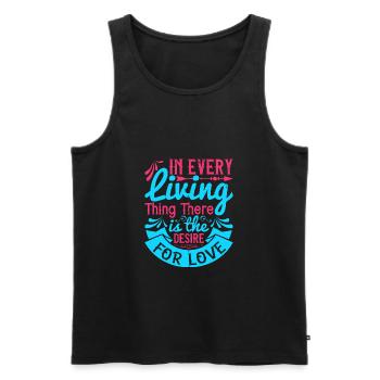In every living thing there is the desire for love - Men's Premium Organic Tank Top - black - Front - Michal (187cm)