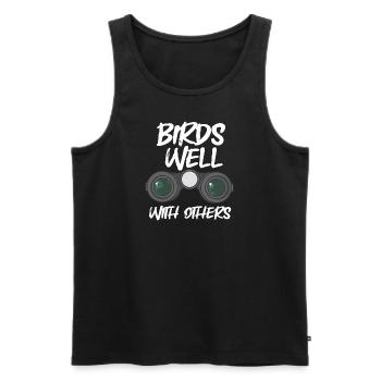 Vögel gut mit anderen teilen Vogelbeobachtung - Männer Premium Bio Tank Top - Schwarz - Vorne - Michal (187cm)