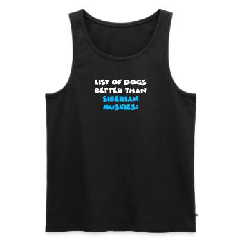 Siberian Husky Siberian Huskies Fan Owner - Men's Premium Organic Tank Top - black - Front - Michal (187cm)