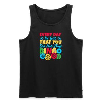 Bingo Game Every Day Is Lost That You Do Not Play - Männer Premium Bio Tank Top - Schwarz - Vorne - Michal (187cm)