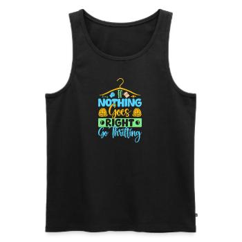 Thrift Shopper Nothing Goes Right Go Thrift Store - Men's Premium Organic Tank Top - black - Front - Michal (187cm)