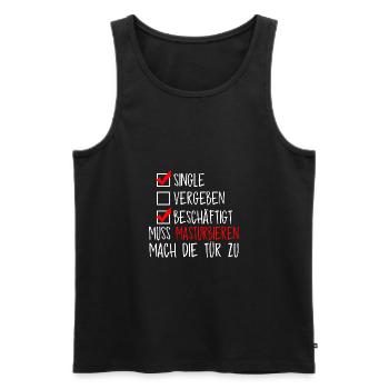 Single, muss masturbieren - Männer Premium Bio Tank Top - Schwarz - Vorne - Michal (187cm)