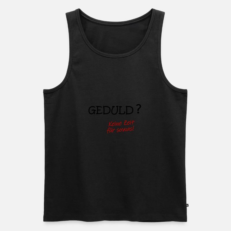 geduld schwarz - Männer Premium Bio Tank Top - undefined