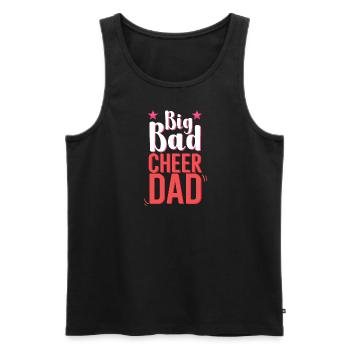 Big Bad Cheer Dad - Männer Premium Bio Tank Top - Schwarz - Vorne - AI Model Male 178 light (178cm)