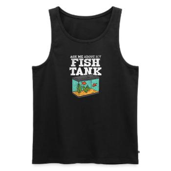Ask Me About My Fish Tank - Männer Premium Bio Tank Top - Schwarz - Vorne - Michal (187cm)