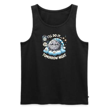 Ich werde es tun... Morgen Abend - Männer Premium Bio Tank Top - Schwarz - Vorne - Michal (187cm)