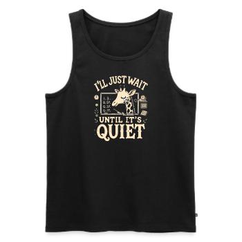 Ich warte einfach, bis es still ist - Männer Premium Bio Tank Top - Schwarz - Vorne - Michal (187cm)