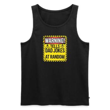 Warnung erzählt Papa Witze nach dem Zufallsprinzip - Männer Premium Bio Tank Top - Schwarz - Vorne - Michal (187cm)