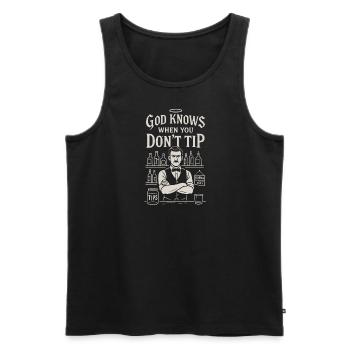 Gott weiß, wenn du kein Trinkgeld gibst - Männer Premium Bio Tank Top - Schwarz - Vorne - Michal (187cm)