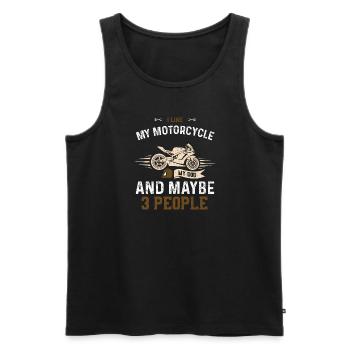 I Like My Motorcycle My Dog And... - Männer Premium Bio Tank Top - Schwarz - Vorne - Michal (187cm)