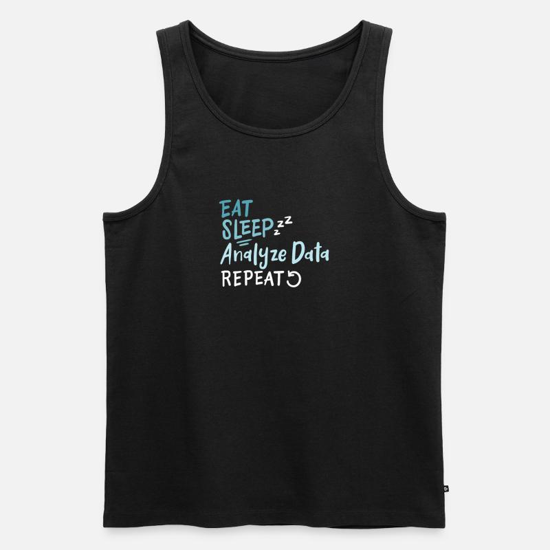 Eat Sleep Analyze Data Repeat - Men's Premium Organic Tank Top - black