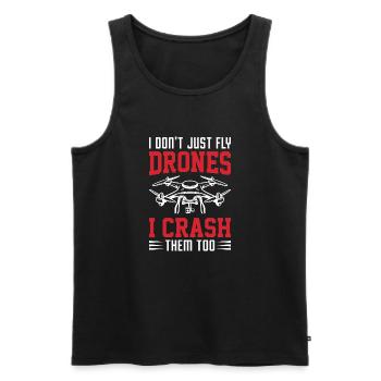 I Don't Just Fly Drones, I Crash Them Too - Men's Premium Organic Tank Top - black - Front - Michal (187cm)