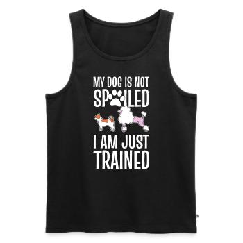 My Dog Is Not Spoiled I Am Just Well Trained - Männer Premium Bio Tank Top - Schwarz - Vorne - Michal (187cm)